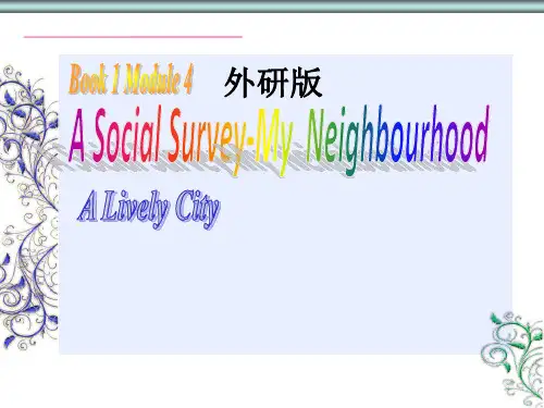 外研版高中英语必修1module4《A Social Survey-My Neighborhood》课文阅读课件