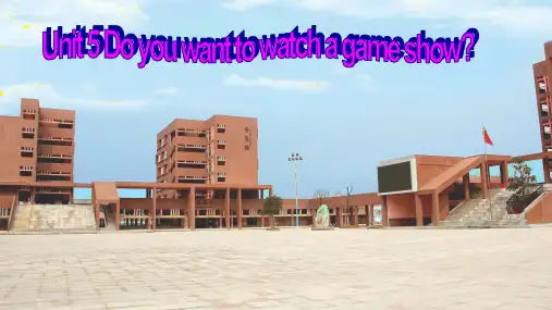 《Unit 5 Do you want to watch a game show》教学课件