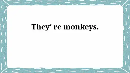 《Theyaremonkeys》PPT课件