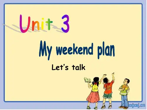 PEP7.Unit3My weekend plan A Let's talk