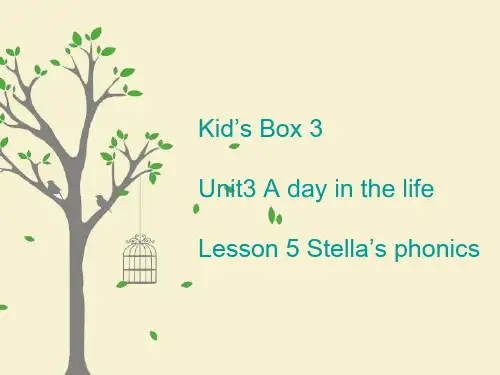 Unit3 Lesson5 Stella's phoincs(课件)剑桥国际少儿英语KB3