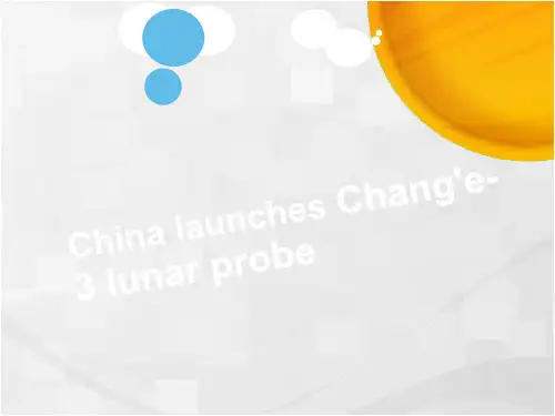 嫦娥三号发射英文PPT China launches Chang'e-3 lunar probe