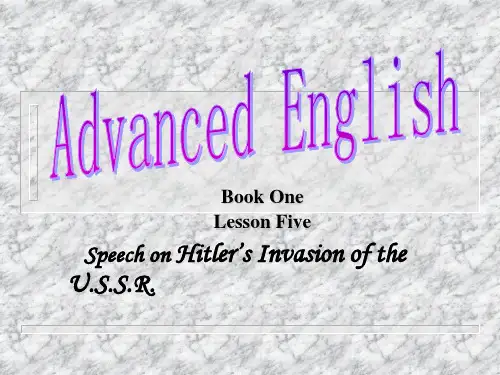 高级英语第一册Unit5_Speech_on_Hitler’s_Invasion_of_the_U.S.S.R.