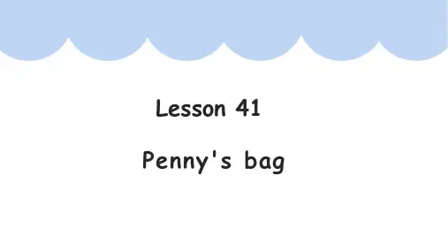 Lesson41Penny'sbag(课件)新概念英语第一册