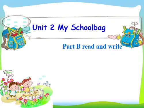pep四年级英语上册Unit2 My schoolbag B read and write-优质课件.ppt