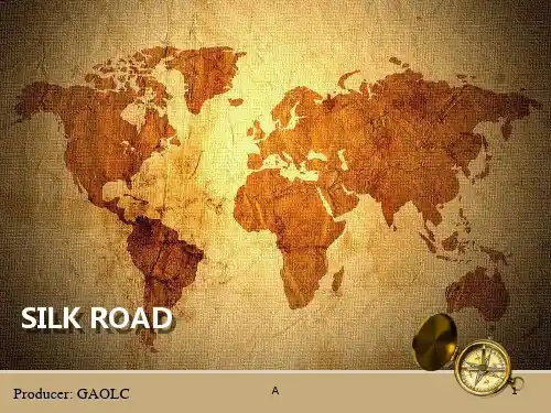 丝绸之路 SILK ROAD 英语演讲PPT