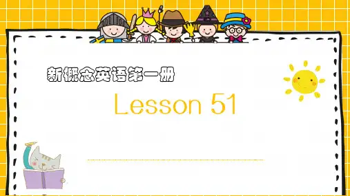 新东方新概念英语第一册Lesson 51课文讲解PPT