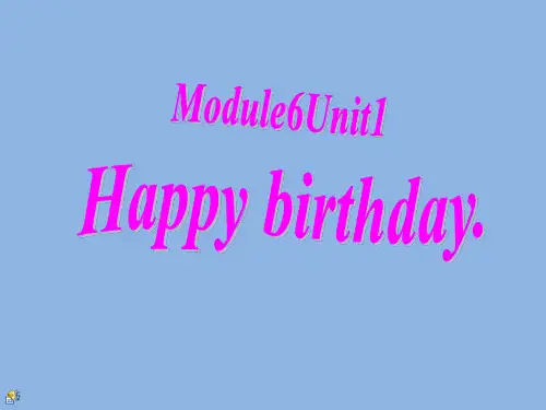 外研版 三上 Module 6 Unit 1 Happy birthday.-23ppt课件