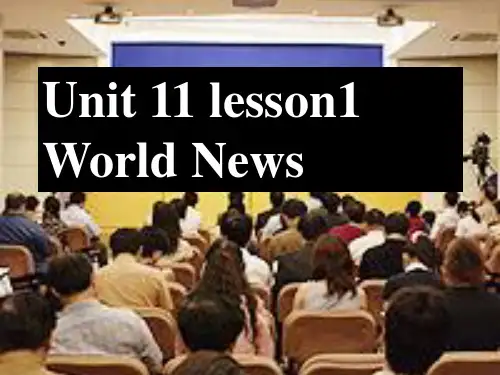 北师大版必修四Unit11 lesson 1 World news课件2