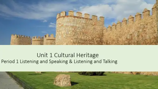 新教材高中英语人教版必修第二册课件UNIT1CULTURALHERITAGEPERIOD1LISTE