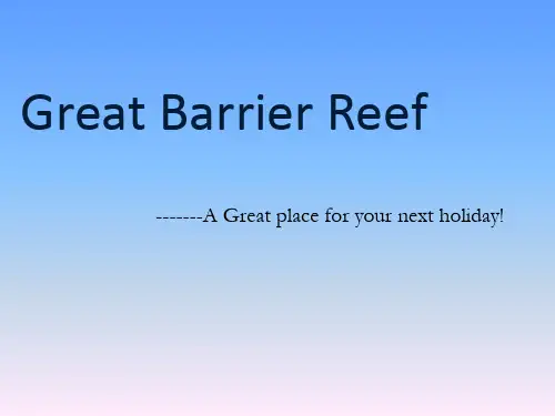 great barrier reef大堡礁英文版PPT介绍