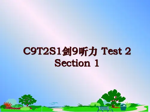 最新C9T2S1剑9听力 Test 2 Section 1PPT课件