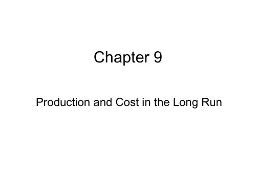 Chapter 9_Production and Cost in the Long Run