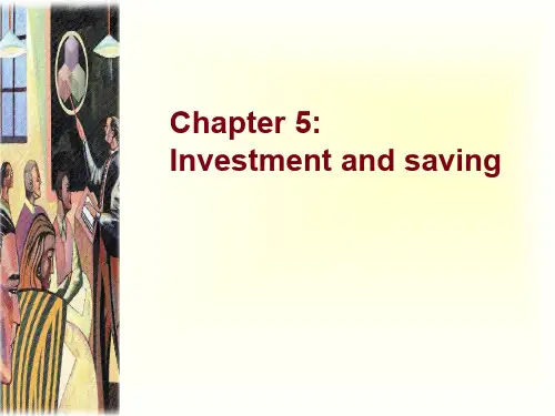 宏观经济学之投资和储蓄 Investment and saving(精品PPT课件共68页)