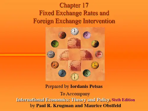 ch17 Fixed Exchange Rates and Foreign Exchange Intervention 克鲁格曼国际经济学第六版英文教学课件