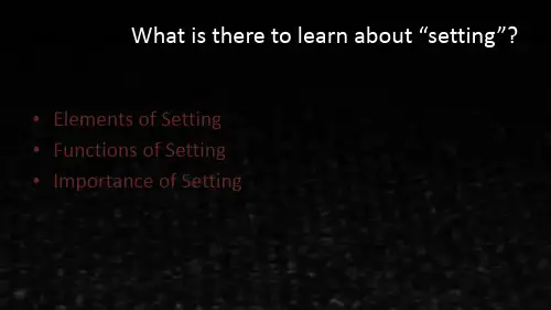 新编英语小说鉴赏课件Setting