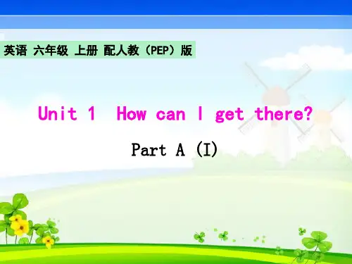 Unit 1 How can I get therePart A (I)英语 六年级 上