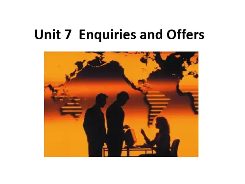 【商务英语课件】Unit-7--Enquiries-and-Offers