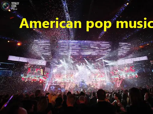 美国流行音乐历史(英文)American-pop-music