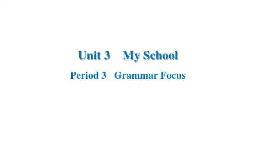 人教版(2024)七年级英语上册Unit 3+Period 3    Grammar Focus