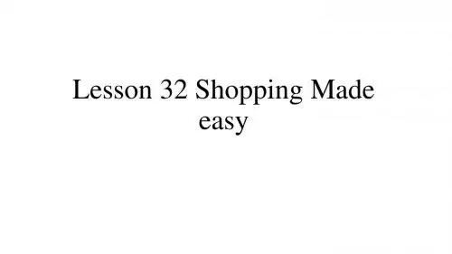 新概念2英语Lesson 32 shopping made easy (共14张PPT)