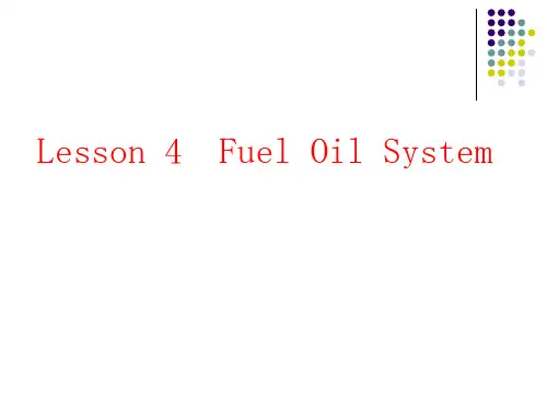 新版轮机英语unit4_fuel oil system