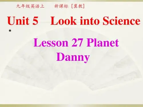 冀教版九年级英语全一册《nit 5 Look into Science  Lesson 27 Planet Danny》优质课课件_9