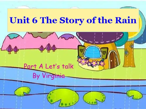 pep小学英语六年级上册unit-6-the-story-of-the-rainpart-atalk
