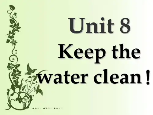 二年级下册英语精品ppt- Unit 8 Keep the water clean! 牛津译林版 (