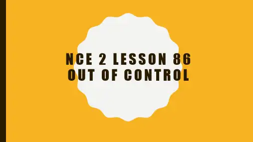 新概念第二册 Lesson 86 Out of control