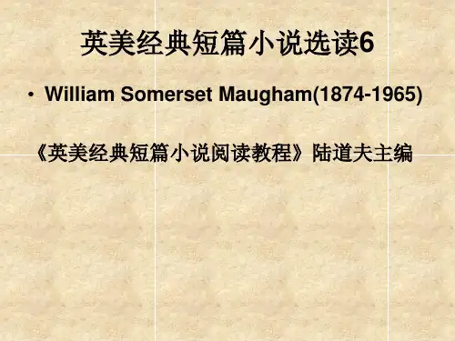 英美经典短篇小说阅读Maugham(毛姆)精品PPT课件