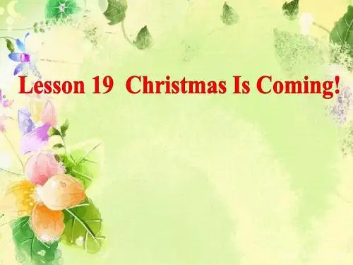 最新冀教版六年级英语上册课件Lesson19 Christmas_is_Coming