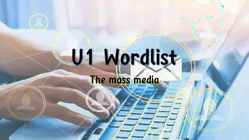 The Mass Media Wordlist 课件(88张PPT)