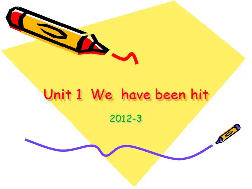 Unit 1-We  have been hit