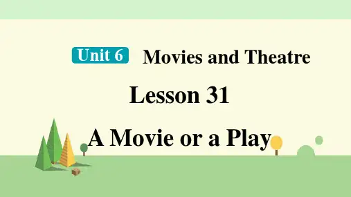 冀教版英语九年级上册    Lesson 31  A Movie or a Play