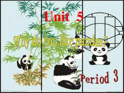 unit 5 Why do you like pandas 单元整套课件