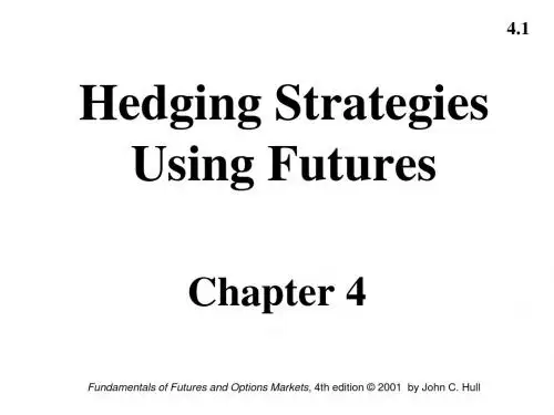 Ch04Hedging Strategies Using Futures(期权,期货和其他衍生物-第五版)