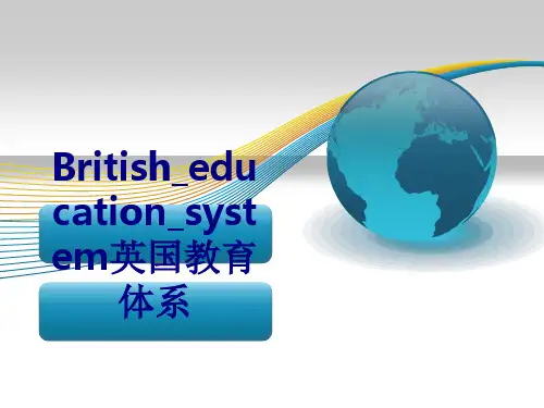 Britisheducationsystem英国教育体系优质PPT课件