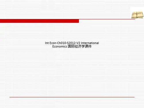 Int Econ-Ch010-S2012-V2 International Economics 国际