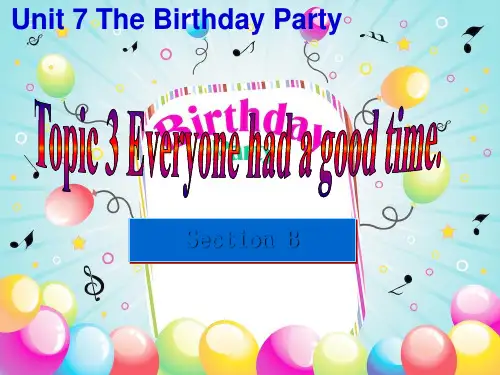 东山县第一中学七年级英语下册Unit7TheBirthdayTopic3Everyonehadago