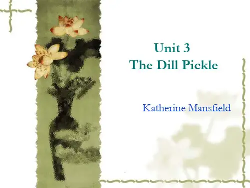 现代大学英语精读3-Unit3-A-Dill-Pickleppt课件