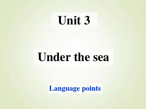 人教版高中英语选修七：Unit3UndertheseaLearningaboutlanguage课件