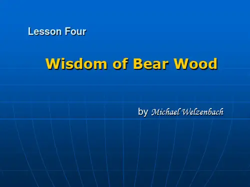 book 3 Lesson 4 Wisdom of Bear Wood课件