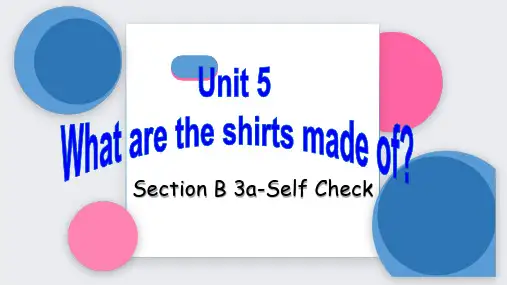 人教新目标九年级英语-Unit5 What are the shirts made of