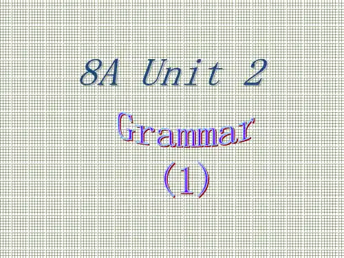 牛津译林版八上英语课件Unit2SchoollifeGrammar(共19张PPT)