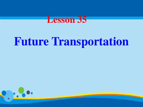 《Future Transportation》Go with Transportation! PPT教学课件【精选推荐课件】