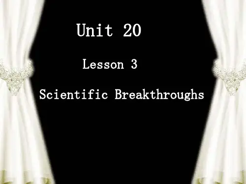 高中英语Unit20Lesson3《ScientificBreakthroughs》课件2北师大版选修7