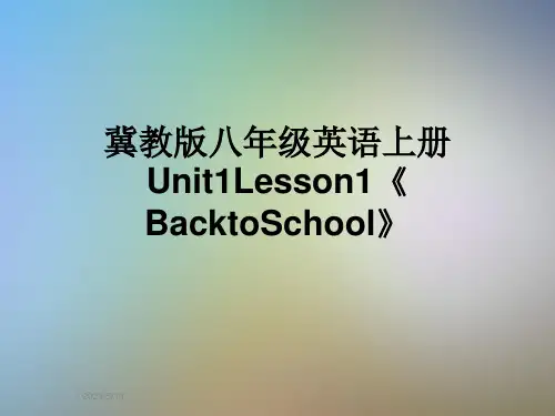 冀教版八年级英语上册Unit1Lesson1《BacktoSchool》