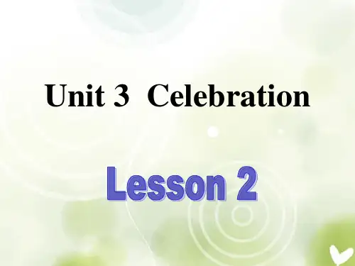 北京市房山区周口店中学高中英语《Unit 3 Celebration-Lesson 2》课件 北师大版必修1