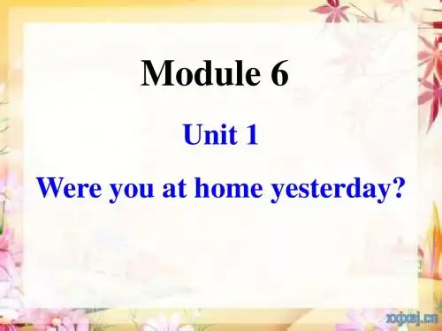 module_6__unit_1_were_you_at_home_yesterday